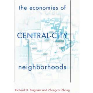 The Economies Of Central City Neighborhoods