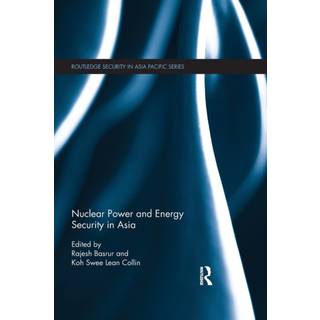 Nuclear Power and Energy Security in Asia