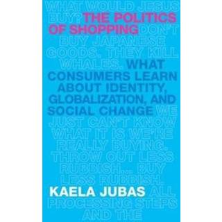 The Politics of Shopping