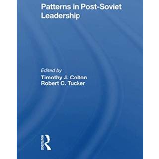 Patterns In Post-soviet Leadership