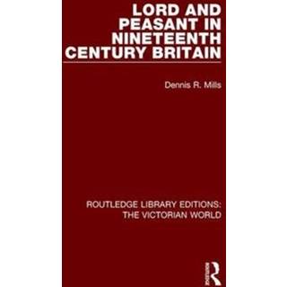 Lord and Peasant in Nineteenth Century Britain
