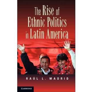 The Rise of Ethnic Politics in Latin America