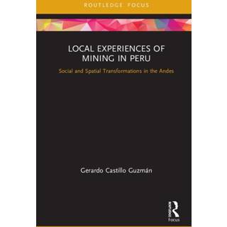 Local Experiences of Mining in Peru