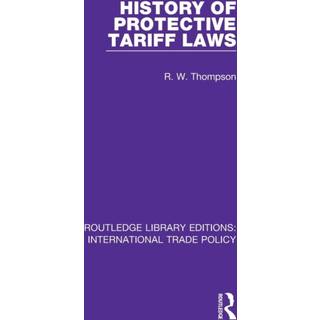 History of Protective Tariff Laws