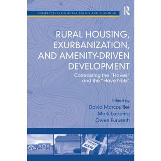 Rural Housing, Exurbanization, and Amenity-Driven Development