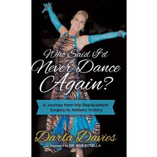 Who Said I'd Never Dance Again?