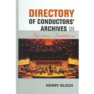 Directory of Conductors' Archives in American Institutions