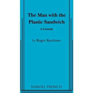 The Man with the Plastic Sandwich
