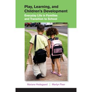 Play, Learning, and Children's Development