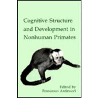 Cognitive Structures and Development in Nonhuman Primates