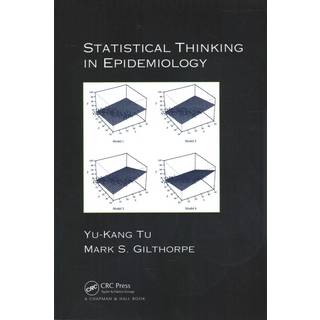 Statistical Thinking in Epidemiology