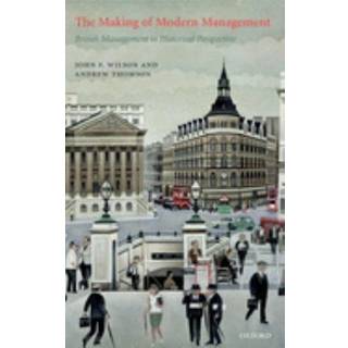 The Making of Modern Management