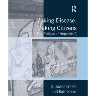 Making Disease, Making Citizens