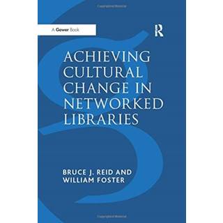 Achieving Cultural Change in Networked Libraries