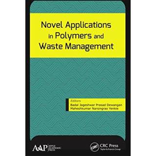Novel Applications in Polymers and Waste Management