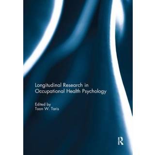 Longitudinal Research in Occupational Health Psychology