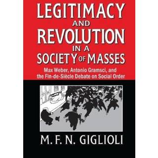Legitimacy and Revolution in a Society of Masses