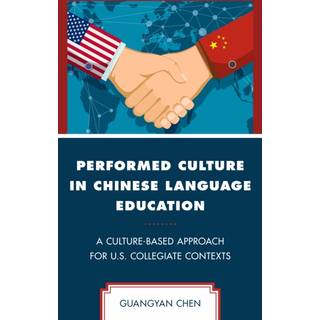 Performed Culture in Chinese Language Education
