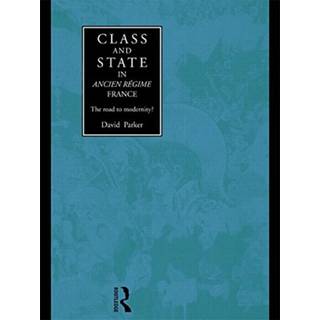 Class and State in Ancien Regime France