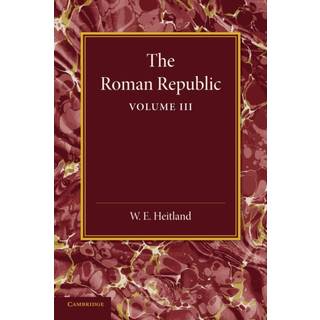 The Roman Republic: Volume 3