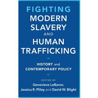 Fighting Modern Slavery and Human Trafficking