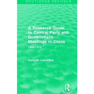 A Research Guide to Central Party and Government Meetings in China