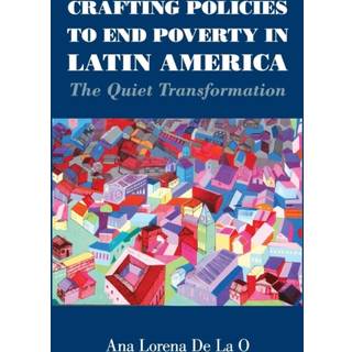 Crafting Policies to End Poverty in Latin America