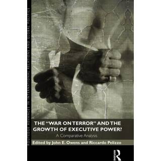 The War on Terror and the Growth of Executive Power?