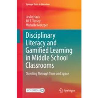 Disciplinary Literacy and Gamified Learning in Middle School Classrooms