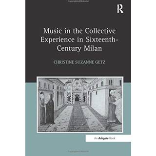 Music in the Collective Experience in Sixteenth-Century Milan