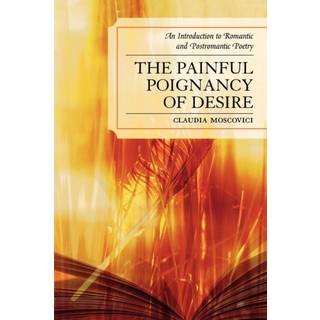 The Painful Poignancy of Desire