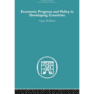 Economic Progress and Policy in Developing Countries