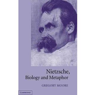 Nietzsche, Biology and Metaphor