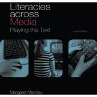 Literacies Across Media