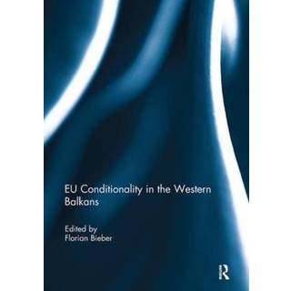 EU Conditionality in the Western Balkans