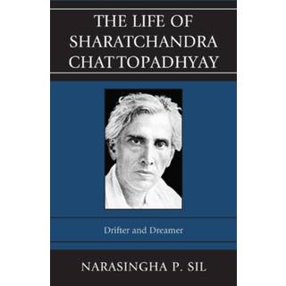 The Life of Sharatchandra Chattopadhyay
