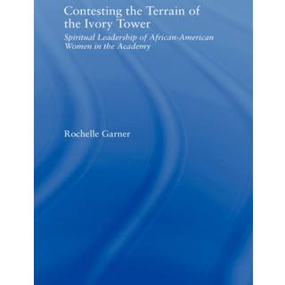 Contesting the Terrain of the Ivory Tower