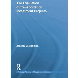 The Evaluation of Transportation Investment Projects