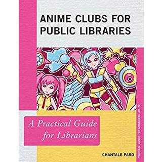 Anime Clubs for Public Libraries
