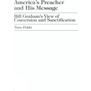 America's Preacher and his Message