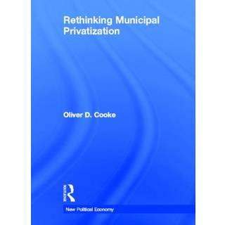 Rethinking Municipal Privatization