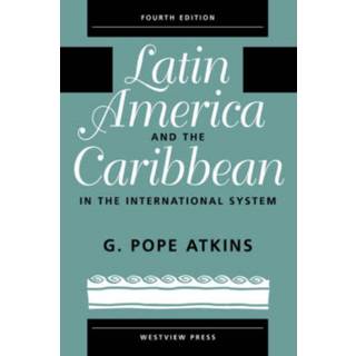 Latin America And The Caribbean In The International System