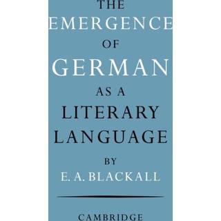 The Emergence of German as a Literary Language 1700–1775