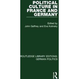 Political Culture in France and Germany (RLE: German Politics)