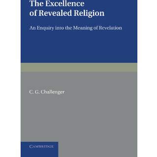 The Excellence of Revealed Religion