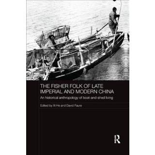 The Fisher Folk of Late Imperial and Modern China