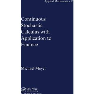 Continuous Stochastic Calculus with Applications to Finance
