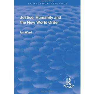 Justice, Humanity and the New World Order