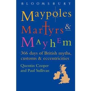 Maypoles, Martyrs and Mayhem