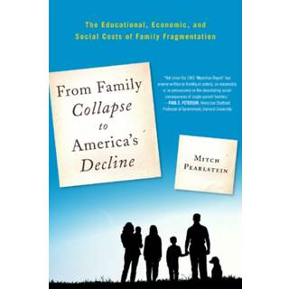From Family Collapse to America's Decline